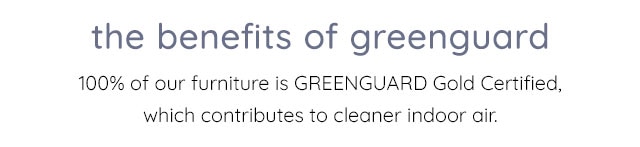 THE BENEFITS OF GREENGUARD