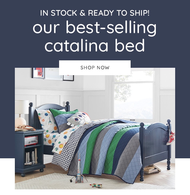 IN STOCK & READY TO SHIP - OUR BEST-SELLING CATALINA BED