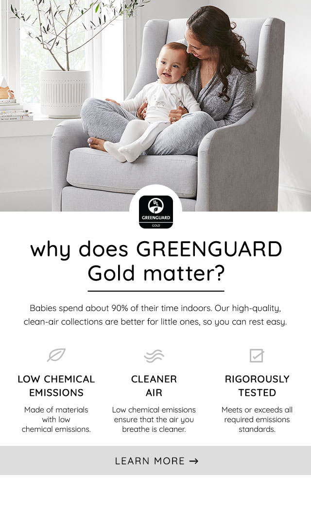 LEARN MORE ABOUT GREENGUARD GOLD CERTIFIED