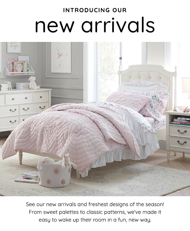 INTRODUCING OUR NEW ARRIVALS