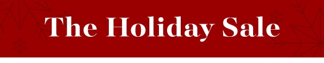 THE HOLIDAY SALE UP TO 50% OFF