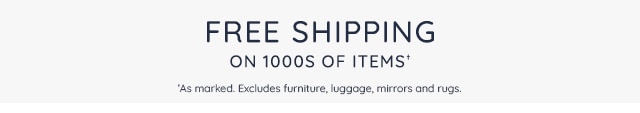 FREE SHIPPING ON 1000S OF ITEMS