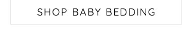 SHOP BABY BEDDING