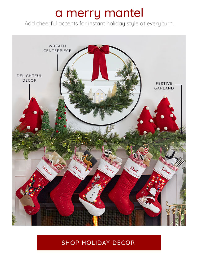 A MERRY MANTEL - SHOP HOLIDAY DECOR