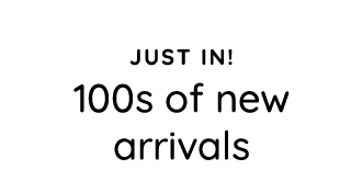 100S OF NEW ARRIVALS