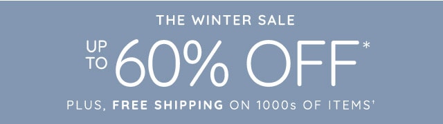 THE WINTER SALE - UP TO 60% OFF