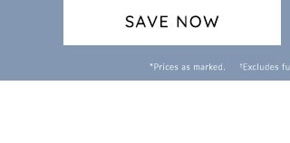 SAVE NOW