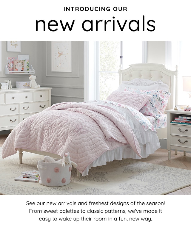 INTRODUCING OUR NEW ARRIVALS