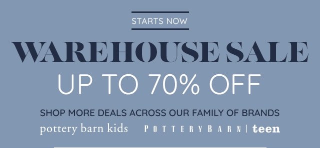STARTS NOW - WAREHOUSE SALE - UP TO 70% OFF