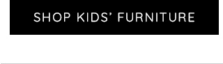 SHOP KIDS' FURNITURE