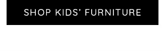 SHOP KIDS' FURNITURE