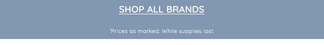 SHOP ALL BRANDS