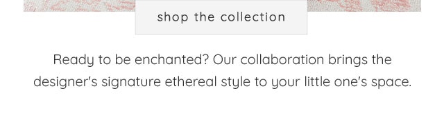 SHOP THE COLLECTION