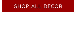 SHOP ALL DECOR