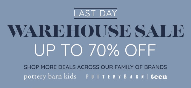 LAST DAY - WAREHOUSE SALE - UP TO 70% OFF