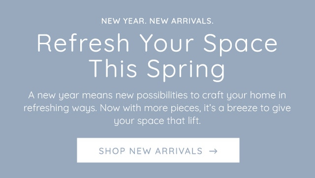 SHOP NEW ARRIVALS
