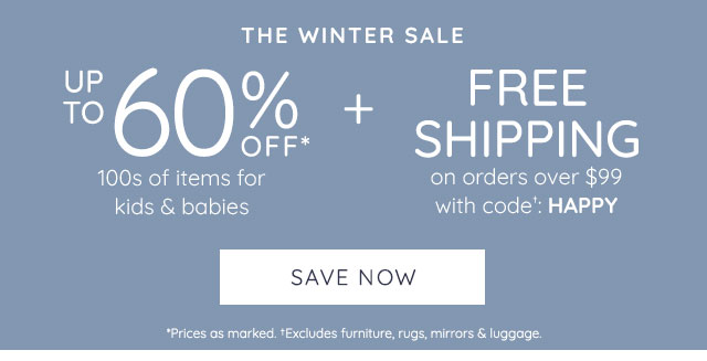 THE WINTER SALE - UP TO 60% OFF & FREE SHIPPING ON ORDERS OVER $99 - WITH CODE: HAPPY