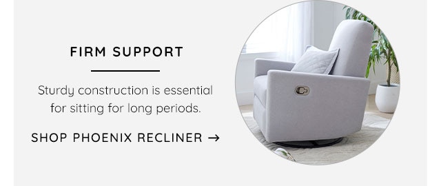 FIRM SUPPORT - SHOP PHOENIX RELCLINER