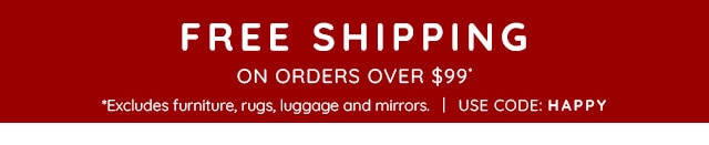 FREE SHIPPING ON ORDERS OVER $99 - WITH CODE: HAPPY