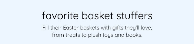 FAVORITE BASKET STUFFERS