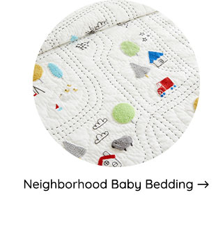 NEIGHBORHOOD BABY BEDDING