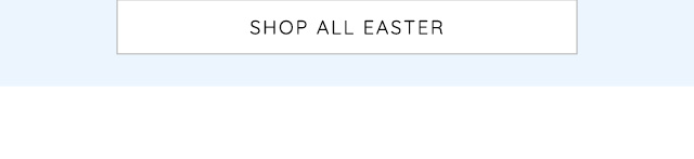 SHOP ALL EASTER