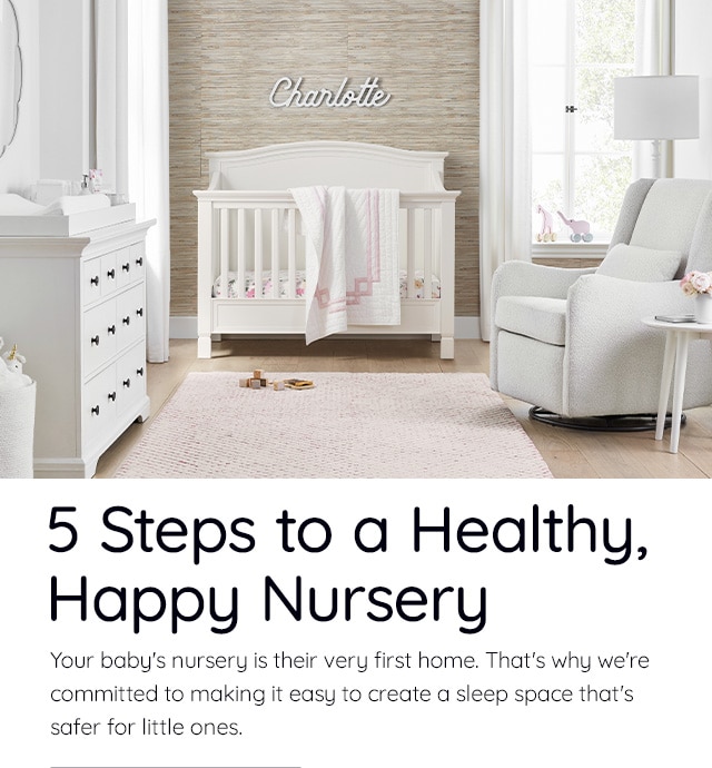 5 STEPS TO A HEALTHY, HAPPY NURSERY