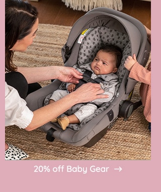 20% OFF BABY GEAR