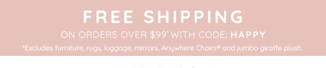 FREE SHIPPING ON ORDERS OVER $99