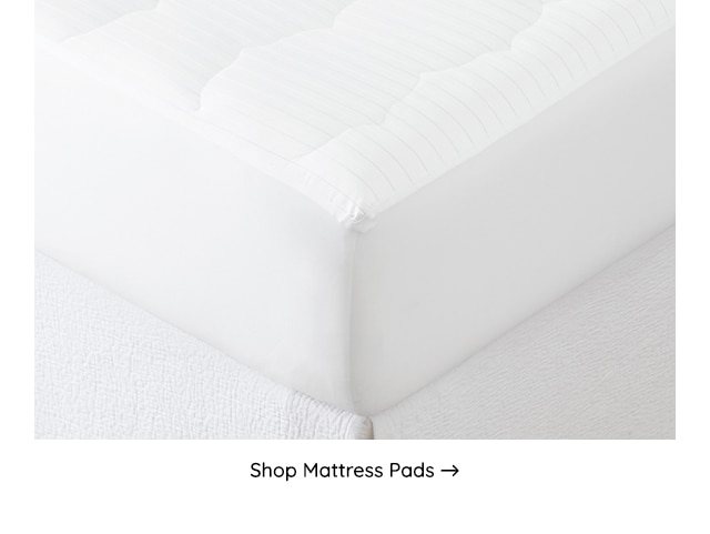 SHOP MATTRESS PADS