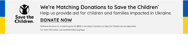 WE'RE MATCHING DONATIONS TO SAVE THE CHILDREN OF UKRAINE