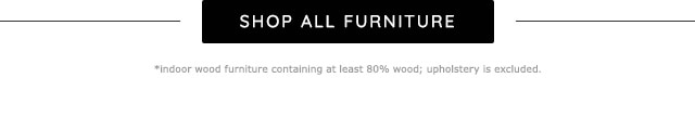 SHOP ALL FURNITURE