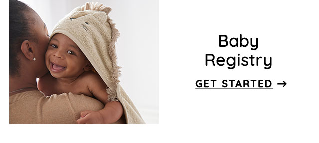 GET STARTED WITH BABY REGISTRY