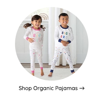 SHOP ORGANIC PAJAMAS