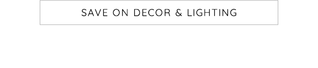 SAVE ON DECOR & LIGHTING