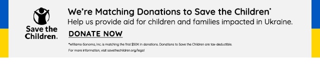 WE'RE MATCHING DONATIONS TO SAVE THE CHILDREN IN UKRAINE