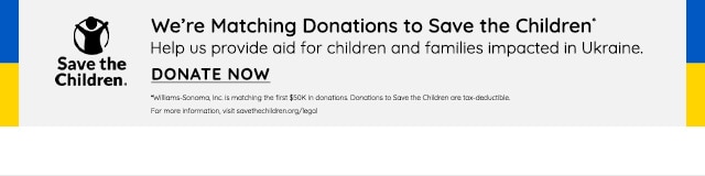 WE'RE MATCHING DONATIONS TO SAVE THE CHILDREN IN UKRAINE