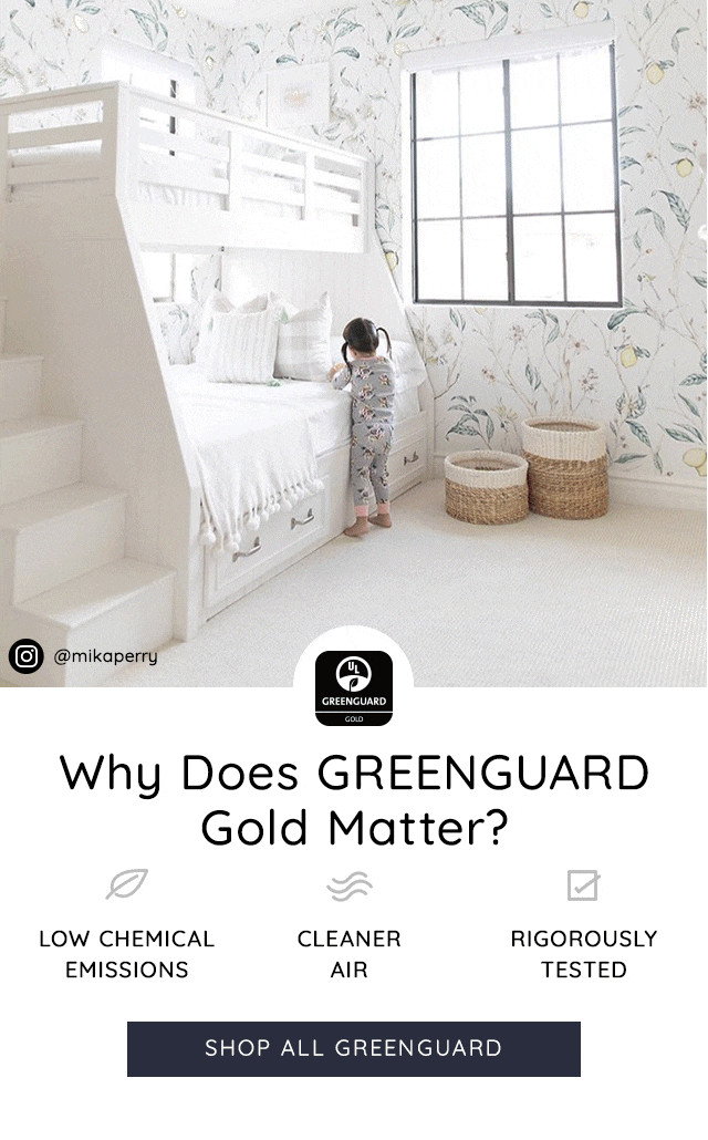 WHY DOES GREENGUARD GOLD MATTER? - SHOP ALL GREENGUARD