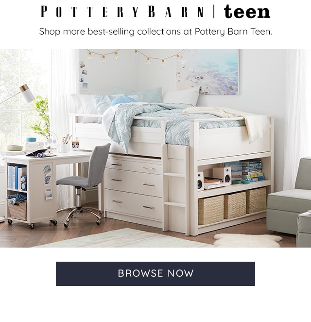 POTTERY BARN TEEN - BROWSE NOW