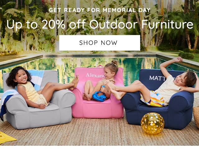 GET READY FOR MEMORIAL DAY - UP TO 20% OFF OUTDOOR FURNITURE