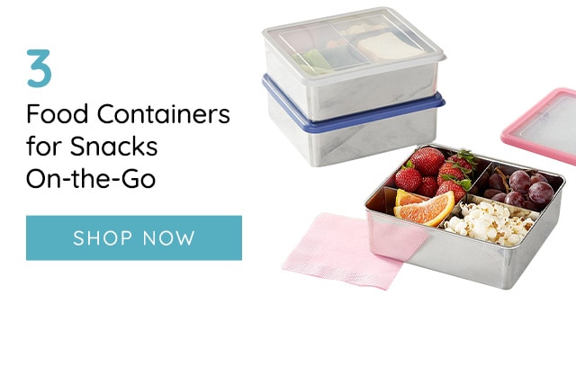 FOOD CONTAINERS FOR SNACKS ON-THE-GO