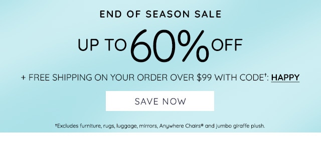 END OF SEASON SALE UP TO 60% OFF