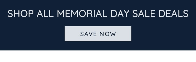 SHOP ALL MEMORIAL DAY SALE DEALS