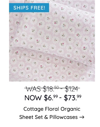 COTTAGE FLORAL ORGANIC SHEET SET AND PILLOWCASES