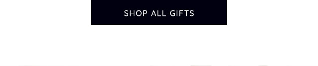 SHOP ALL GIFTS