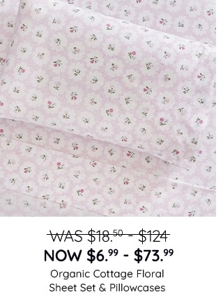 ORGANIC COTTAGE FLORAL SHEET SET AND PILLOWCASES