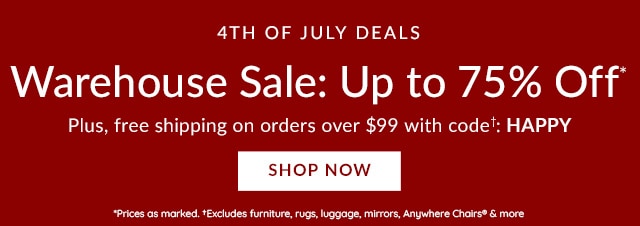 4TH OF JULY DEALS - UP TO 75% OFF