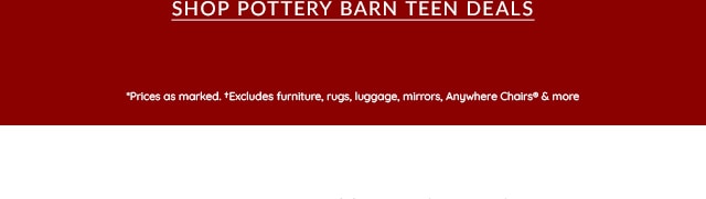 SHOP POTTERY BARN TEEN DEALS