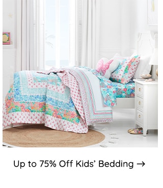 UP TO 75% OFF KIDS' BEDDING