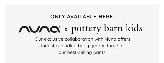 NUNA X POTTERY BARN KIDS